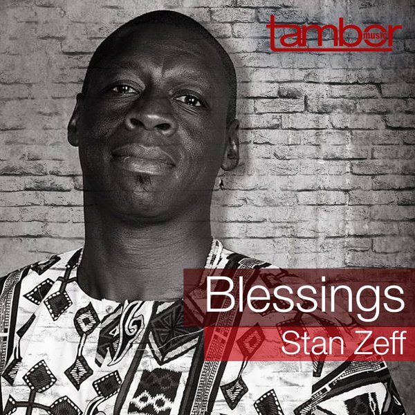 Stan Zeff - Blessings / Tambor Music