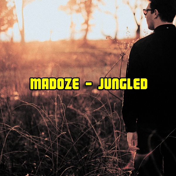 Madoze - Jungled / Open Bar Music