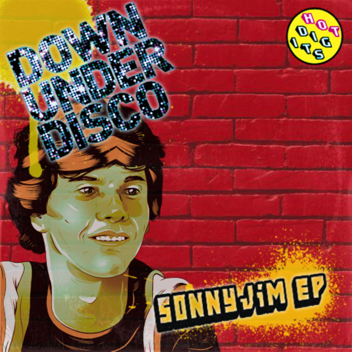 Down Under Disco - Sonny Jim EP / Hot Digits Music