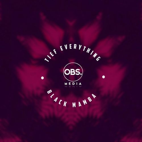 Tief Everything - Black Mamba / OBS Media