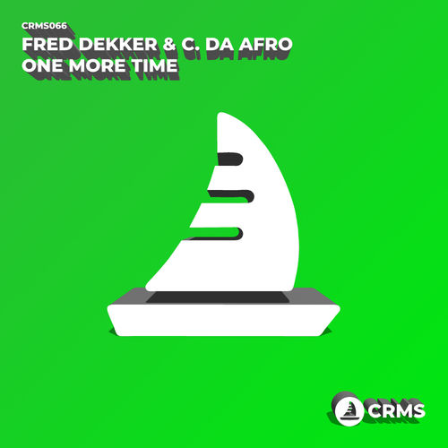 Fred Dekker, C. Da Afro - One More Time / CRMS Records
