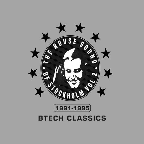 VA - The House Sound of Stockholm Vol 2: Btech Classics 1991-1995 / BTECH