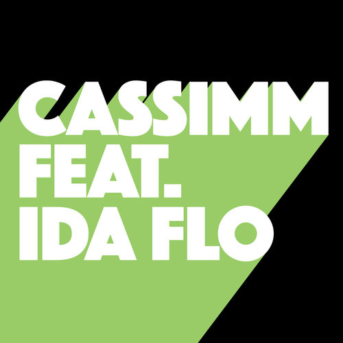 CASSIMM ft Ida Flo - Best Friend / Glasgow Underground