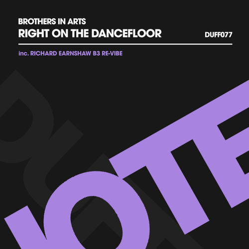 Brothers in Arts - Right on The Dancefloor / Duffnote
