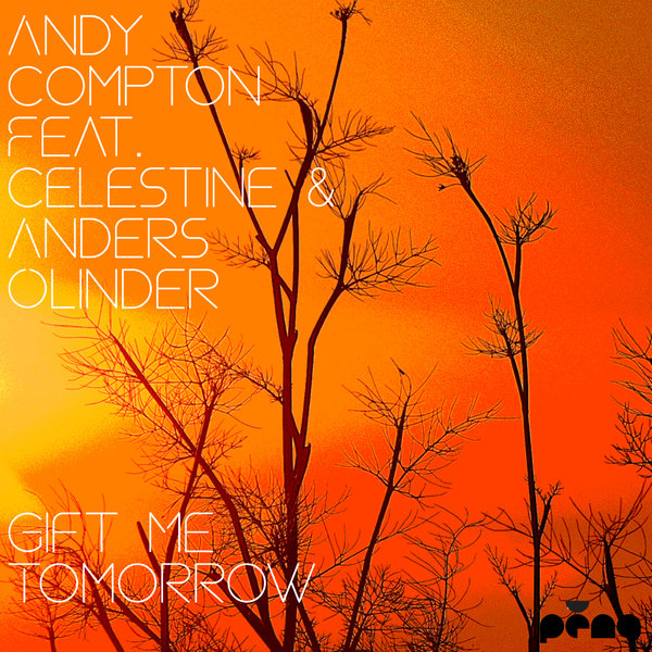 Andy Compton - Gift Me Tomorrow / Peng