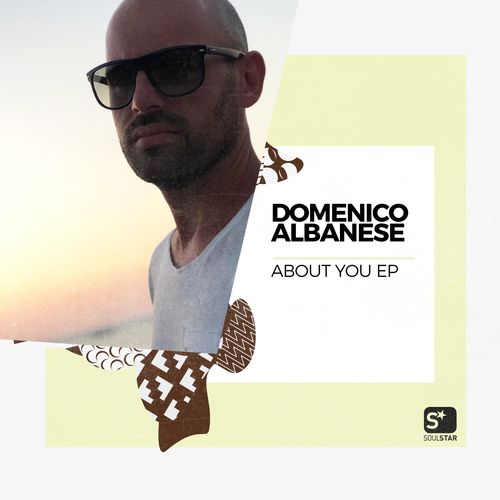 Domenico Albanese - About You / Soulstar Records