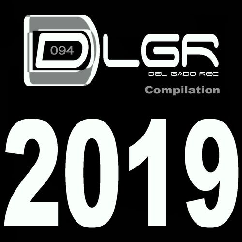 VA - DLGR 2019 Compilation / Del Gado Rec
