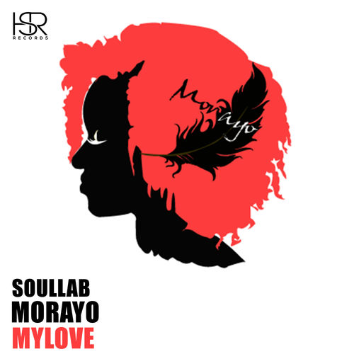 SoulLab & Morayo - My Love / HSR Records