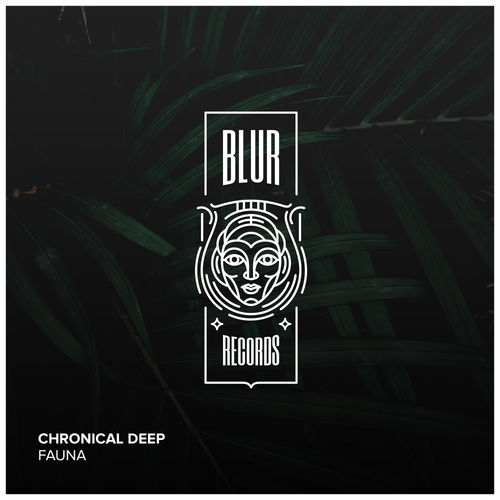Chronical Deep - Fauna / Blur Records