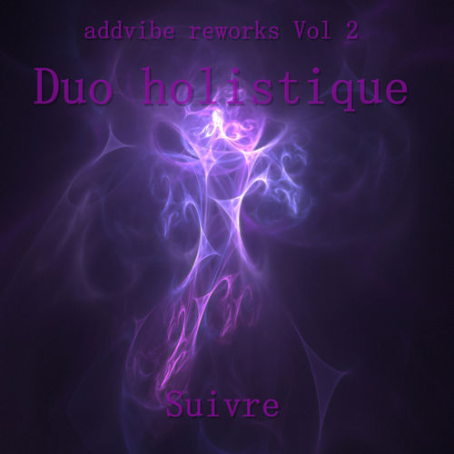 Duo Holistique - Suivre (Addvibe Remix) / Vier Deep Digital