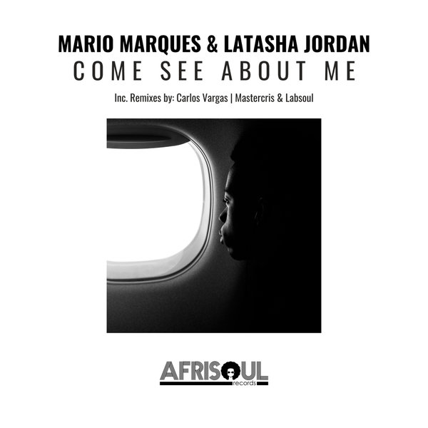 Mario Marques & Latasha Jordan - Come See About Me / AfriSoul Records