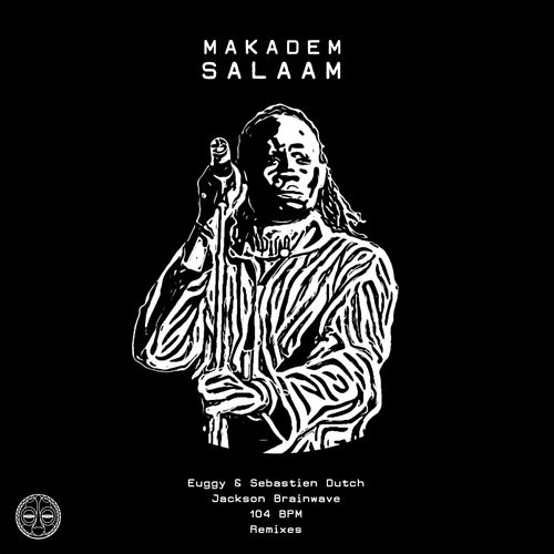 Makadem - Salaam Remixes / Gondwana
