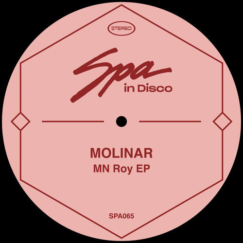 Adrian Molinar - Mn Roy EP / Spa In Disco