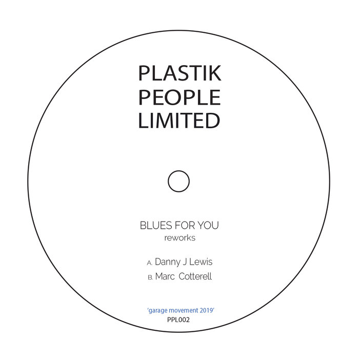 Marc Cotterell & Danny J Lewis - Blues For You (The Reworks) / Plastik People Recordings