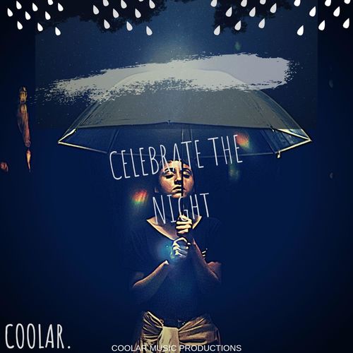 Coolar - Celebrate the Night / Coolar Music Productions