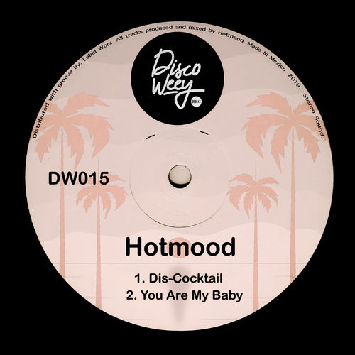 Hotmood - DW015 / Discoweey