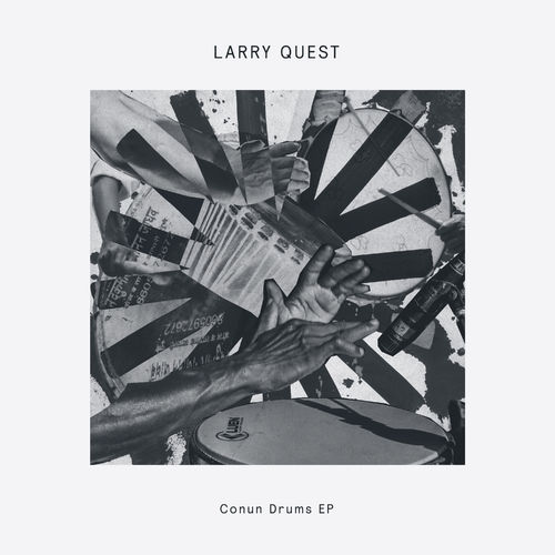 Larry Quest - Conun Drums EP / Delusions of Grandeur