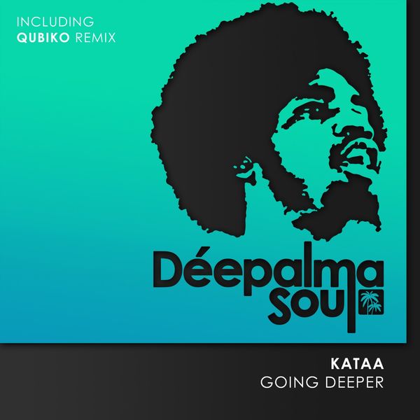 Kataa - Going Deeper / Deepalma Soul