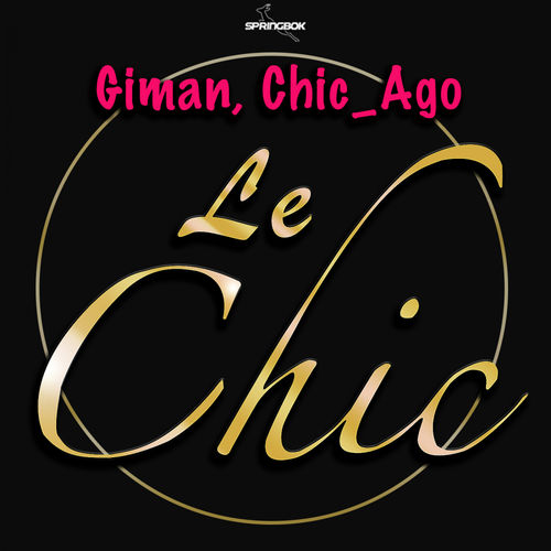 Giman, Chic_Ago - Le Chic / Springbok Records