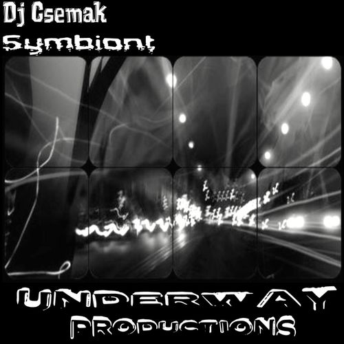 Dj Csemak - Symbiont / Underway Productions