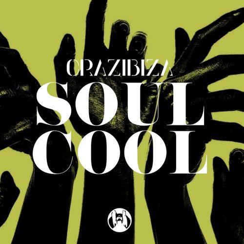 Crazibiza - Soul Cool / PornoStar Records