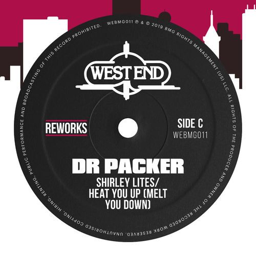 Shirley Lites - Heat You Up (Melt You Down) (Dr Packer Reworks) / West End Records