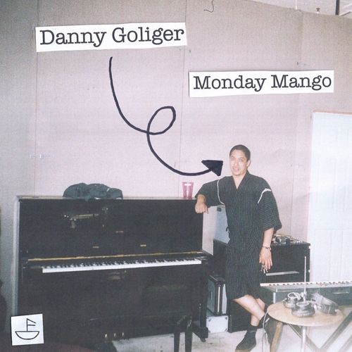 Danny Goliger - Monday Mango / Fantastic Voyage