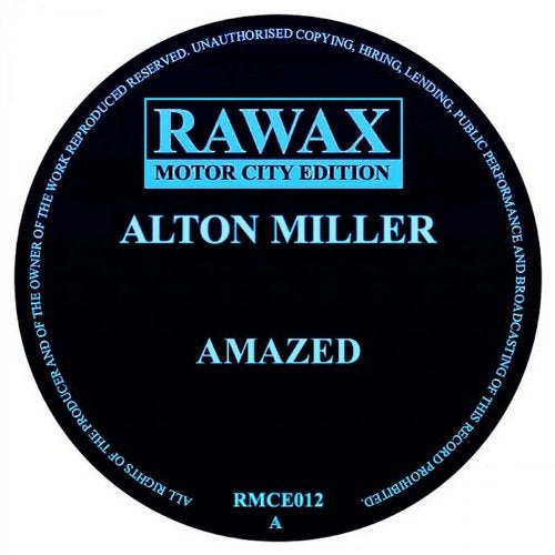 Alton Miller - Amazed EP / Rawax