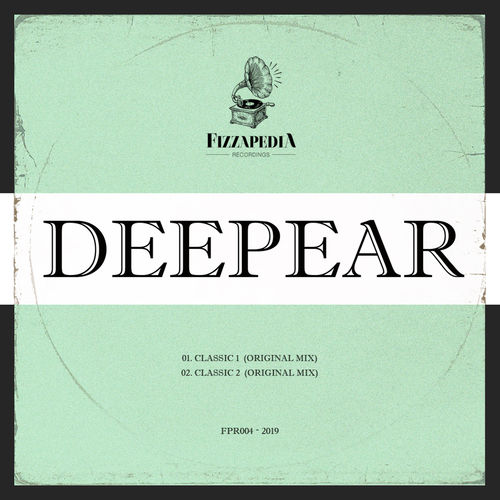 Deepear - Classics / Fizzapedia Recordings