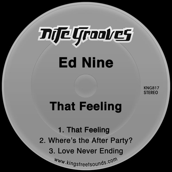 Ed Nine - That Feeling / Nite Grooves