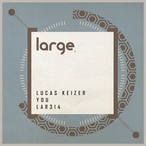 Lucas Keizer - You / Large Music