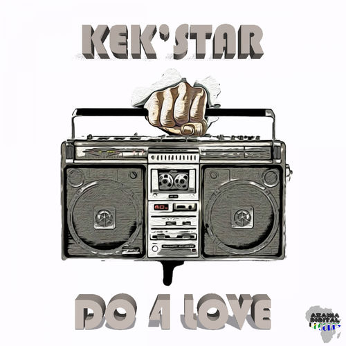Kek'star - DO 4 LOVE / Azania Digital Records