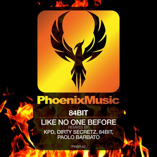 84Bit - Like No One Before (Remixes) / Phoenix Music