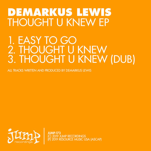 Demarkus Lewis - Thought U Knew EP / Jump Recordings