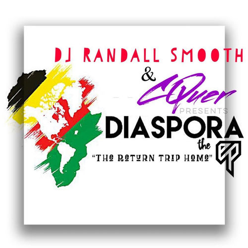 DJ Randall Smooth & Cquer - Diaspora / ChiNolaSoul