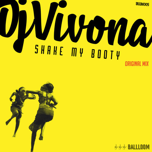 Dj Vivona - Shake My Booty / BALLLOOM