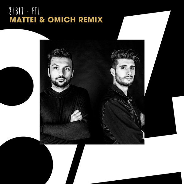 84Bit - FTL (Mattei & Omich Remix) / 84Bit Music