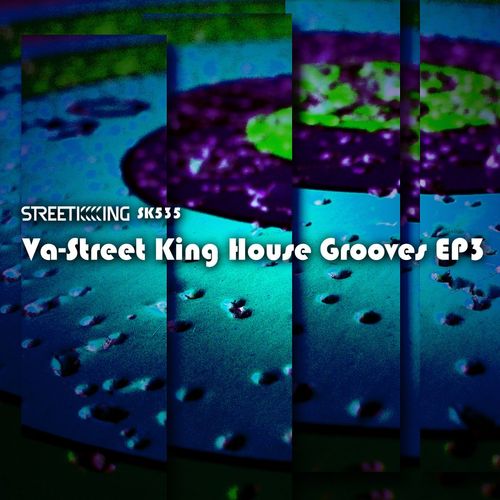 VA - Street King House Grooves EP 3 / Street King