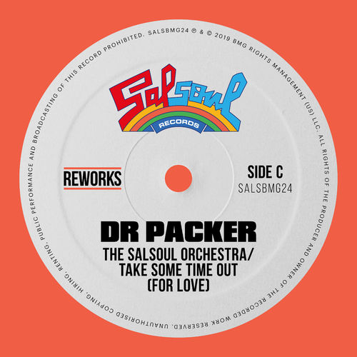 The Salsoul Orchestra - Take Some Time Out (For Love) (Dr Packer Reworks) / Salsoul Records