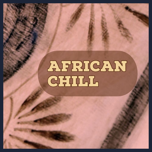 VA - African Chill / MCT Luxury
