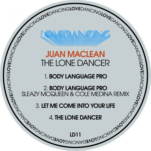 Juan MacLean - The Lone Dancer / Lovedancing