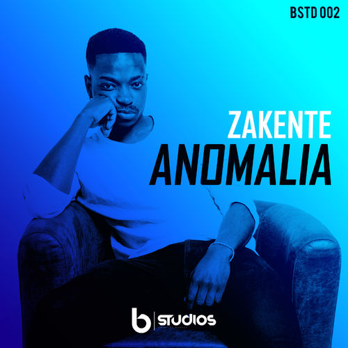 Zakente - Anomalia / Bstudios