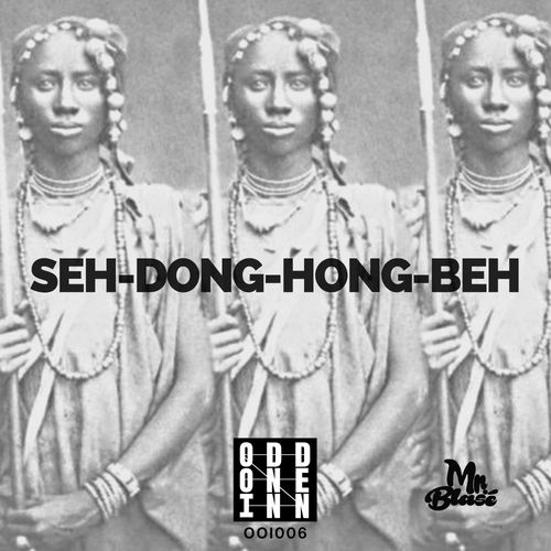Mr. Blasé - Seh-Dong-Hong-Beh / Odd One Inn