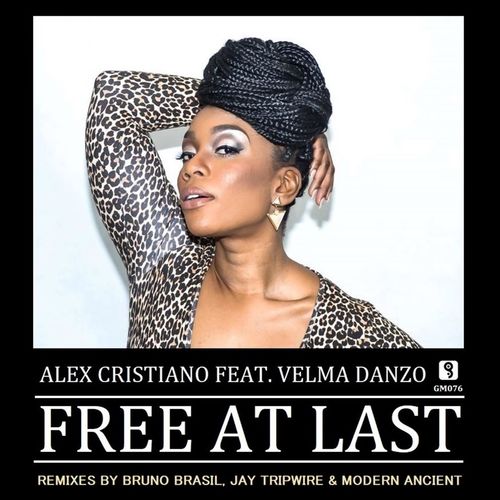 Alex Cristiano ft Velma Danzo - Free at Last / Grooveland