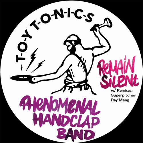 Phenomenal Handclap Band - Remain Silent / Toy Tonics