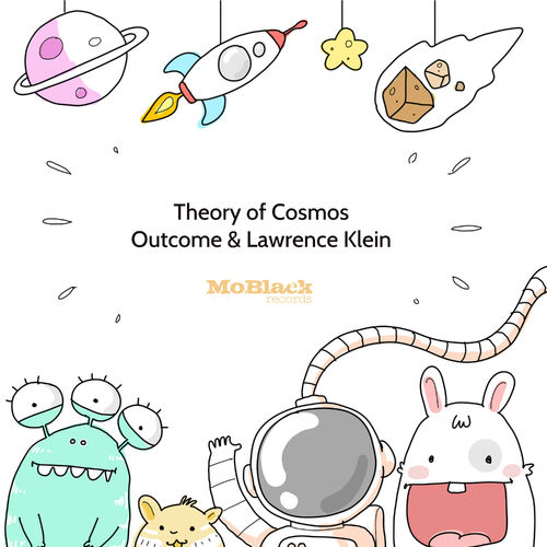 Outcome & Lawrence Klein - Theory of Cosmos / MoBlack Records
