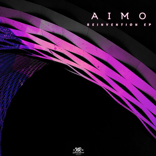 Aimo - Reinvention EP / Xpressed Records