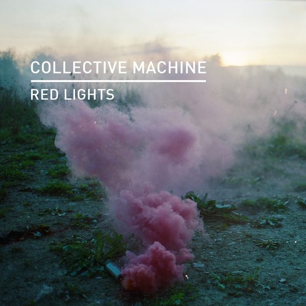 Collective Machine - Red Lights / Knee Deep In Sound