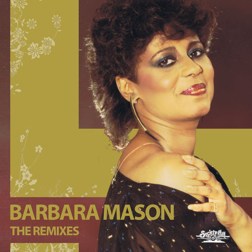 Barbara Mason - Another Man - The Remixes / Society Hill / EMG