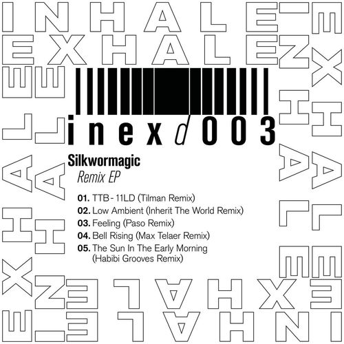 Silkwormagic - Remix EP / Inhale Exhale